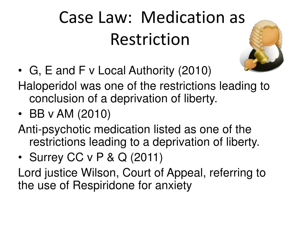 case law medication as restriction