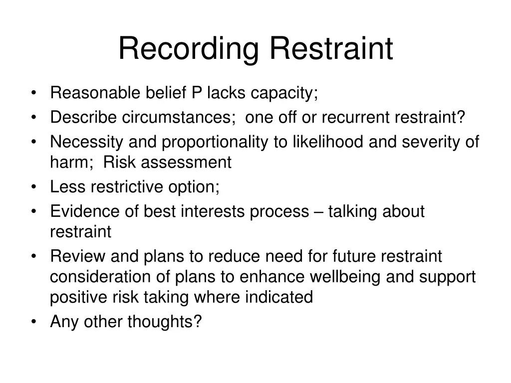 recording restraint
