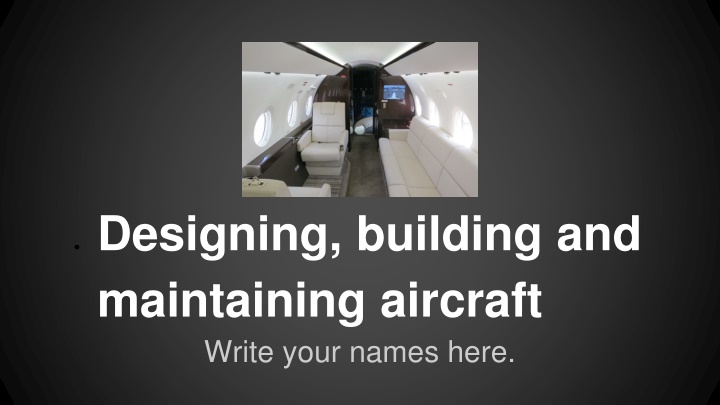 designing building and maintaining aircraft write