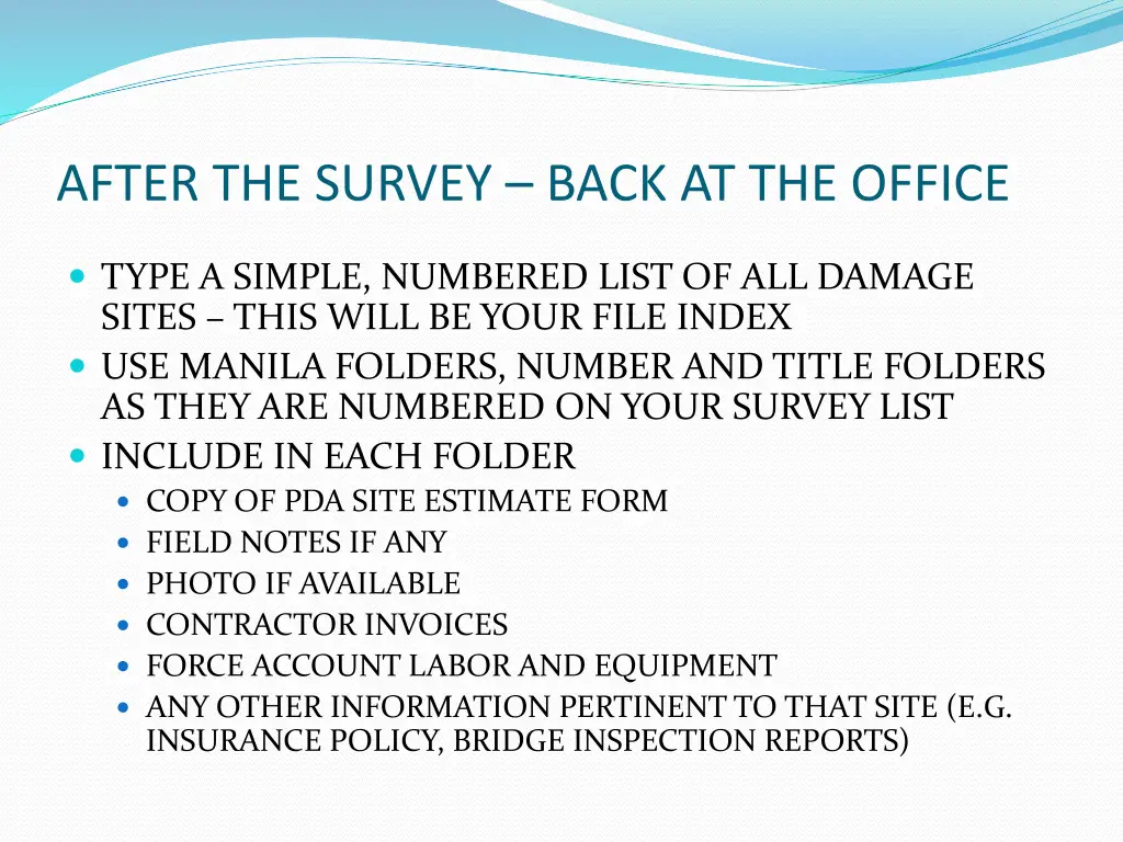 after the survey back at the office
