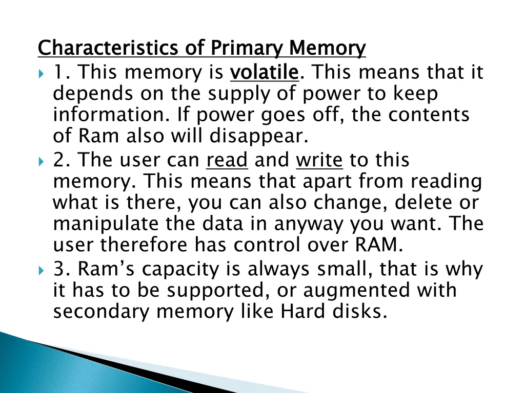 characteristics of primary memory 1 this memory