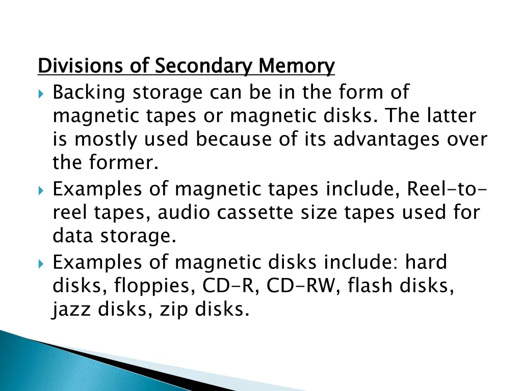divisions of secondary memory backing storage