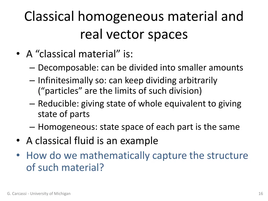 classical homogeneous material and real vector