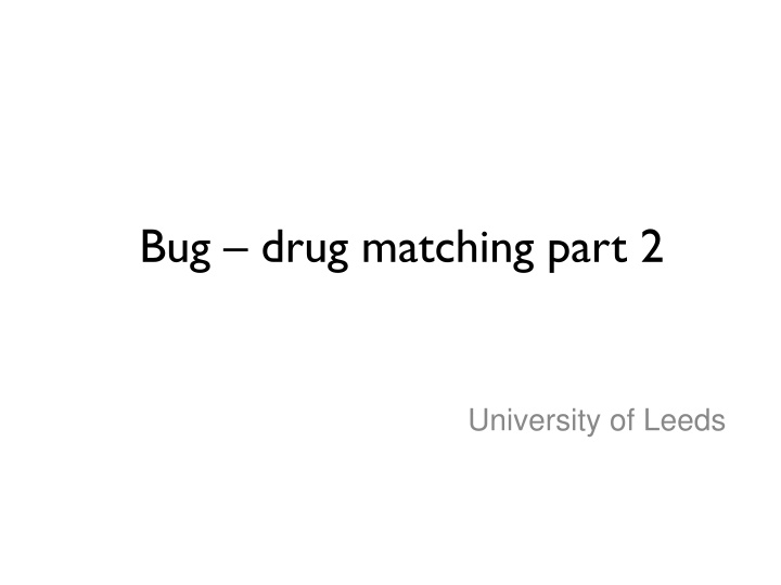 bug drug matching part 2