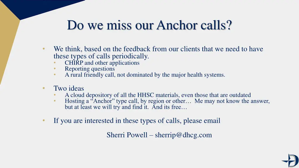 do we miss our anchor calls