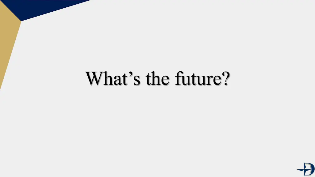what s the future