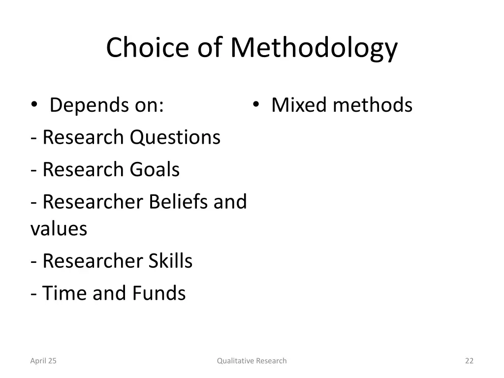 choice of methodology