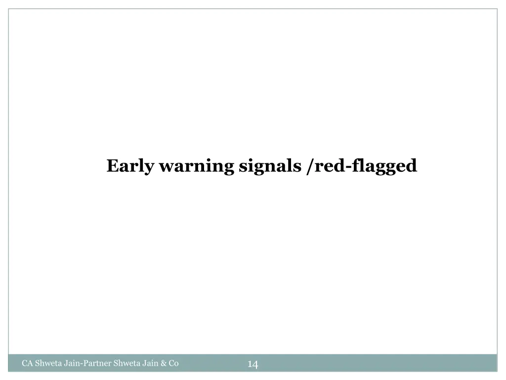 early warning signals red flagged