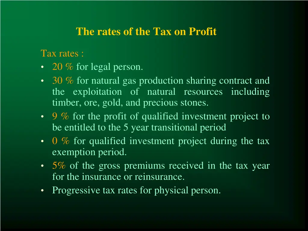the rates of the tax on profit