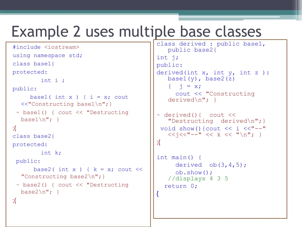 example 2 uses multiple base classes