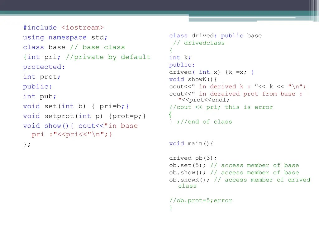 include iostream using namespace std class base