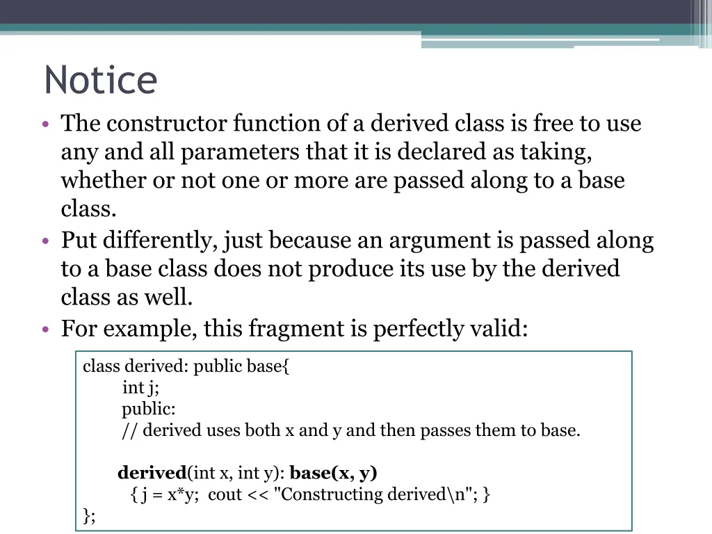 notice the constructor function of a derived
