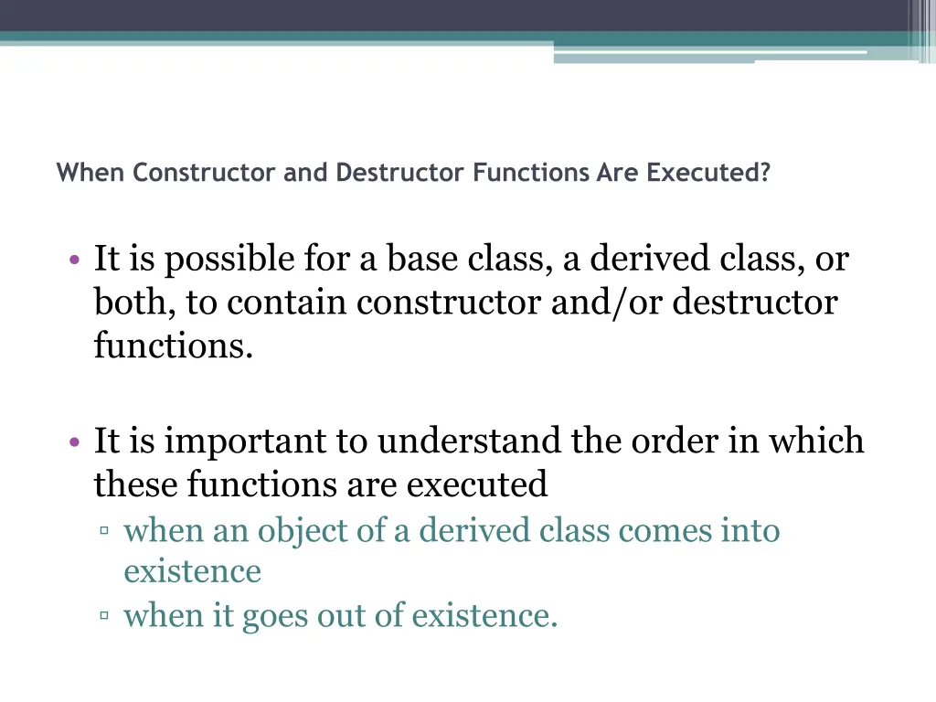 when constructor and destructor functions