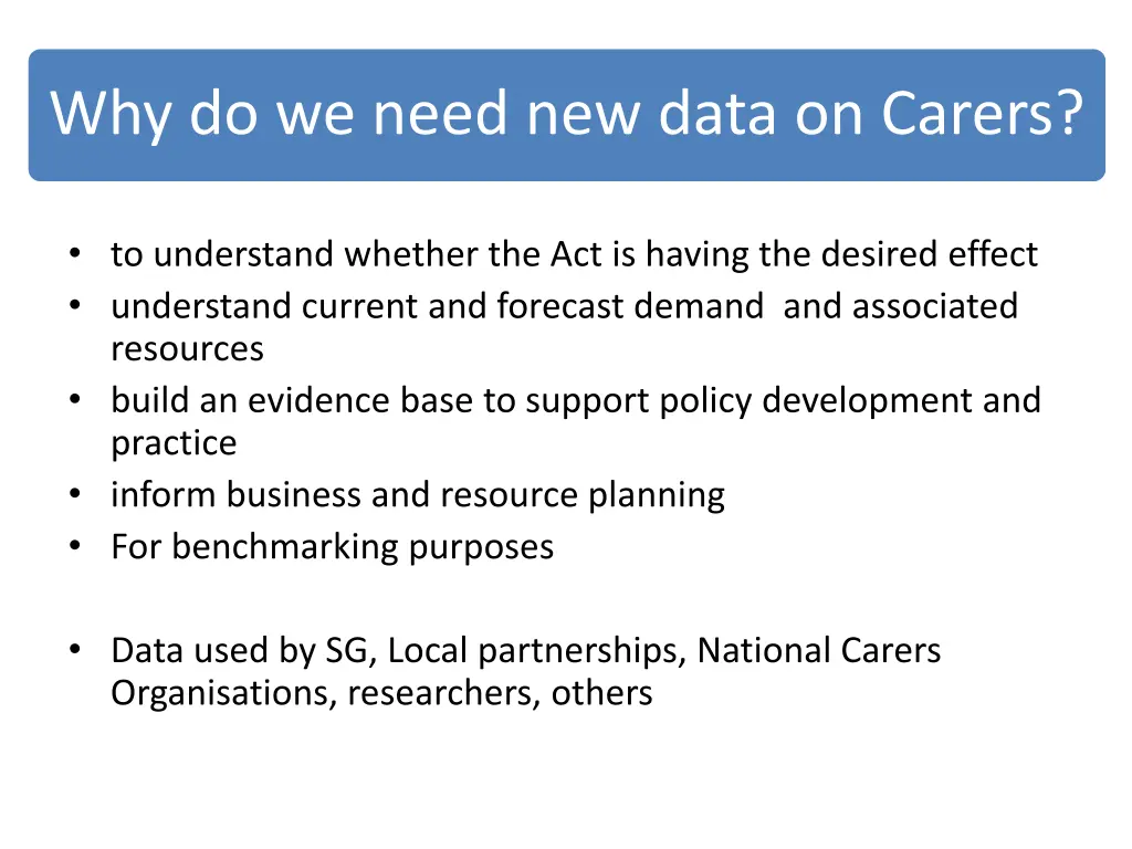 why do we need new data on carers