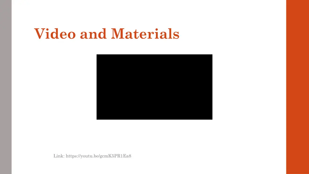 video and materials