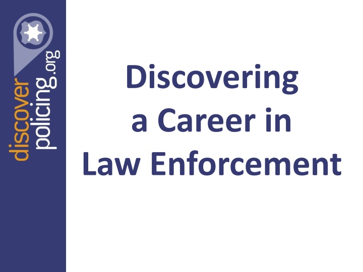 discovering a career in law enforcement