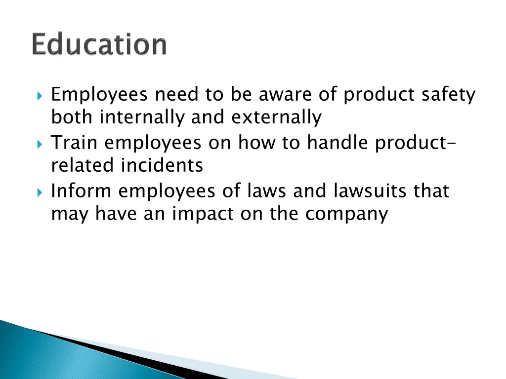 employees need to be aware of product safety both