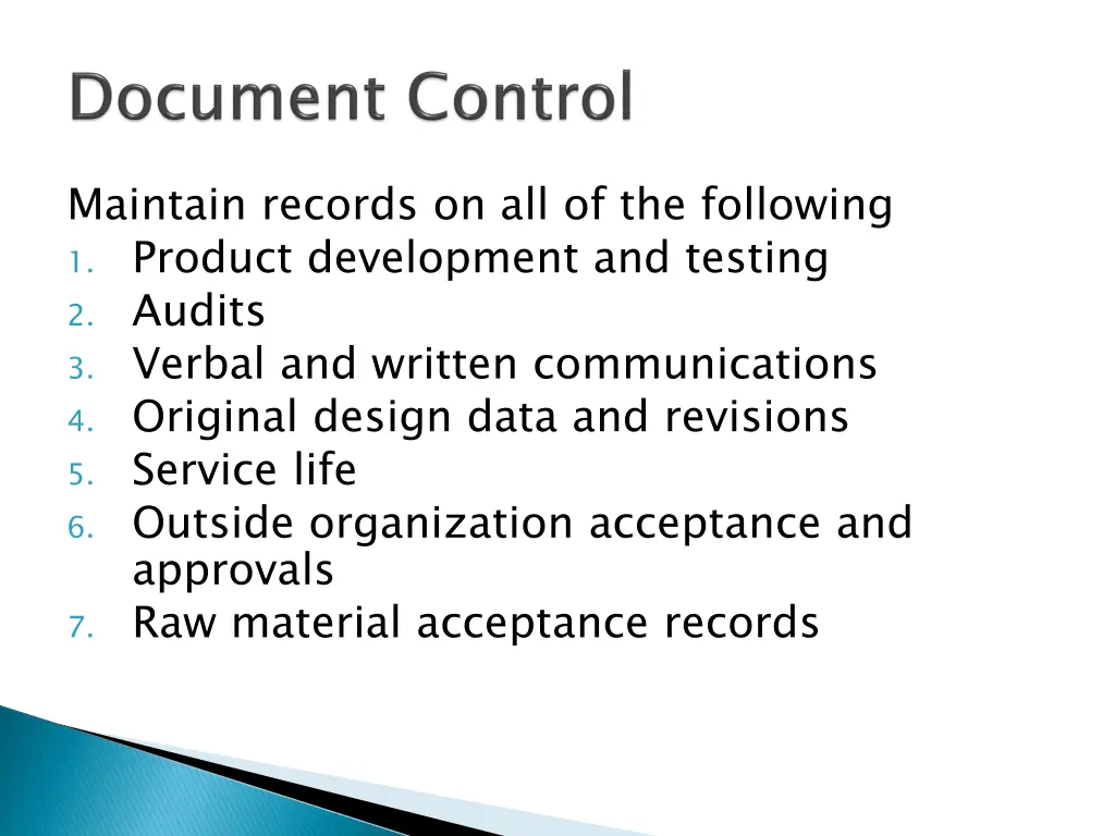 maintain records on all of the following