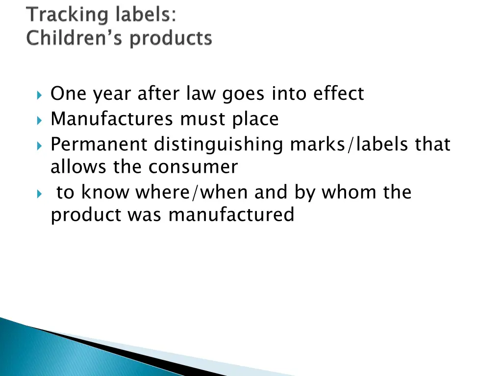 one year after law goes into effect manufactures
