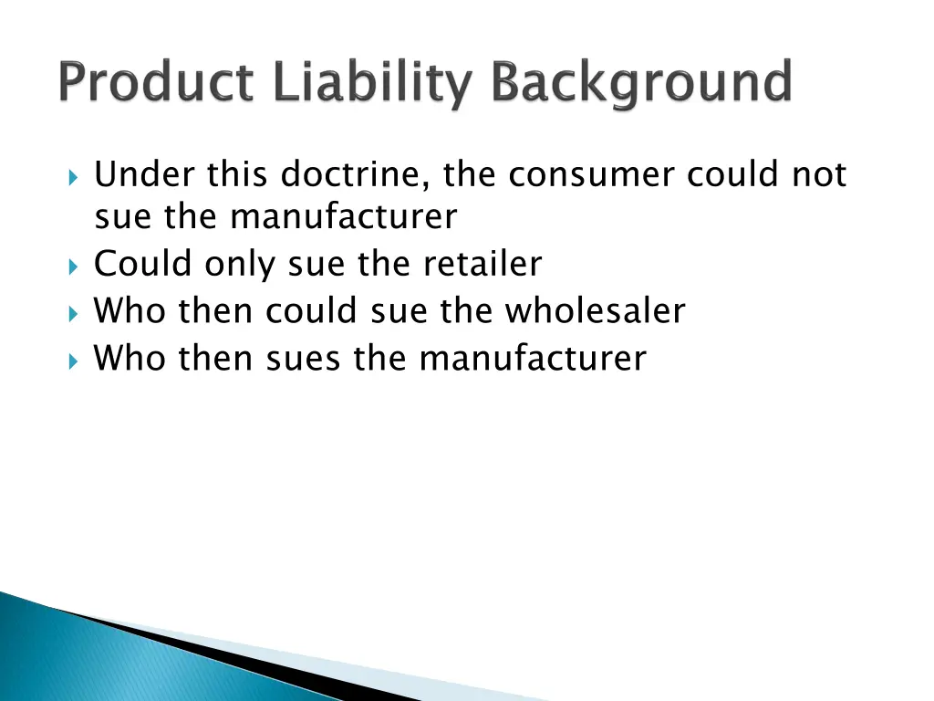 under this doctrine the consumer could
