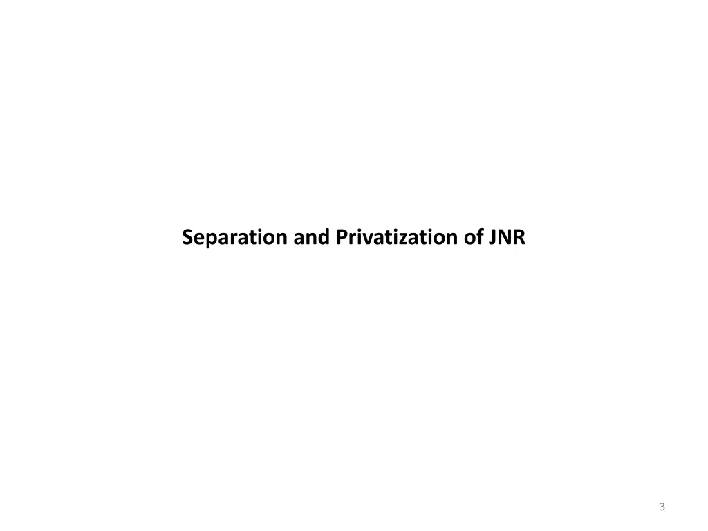 separation and privatization of jnr