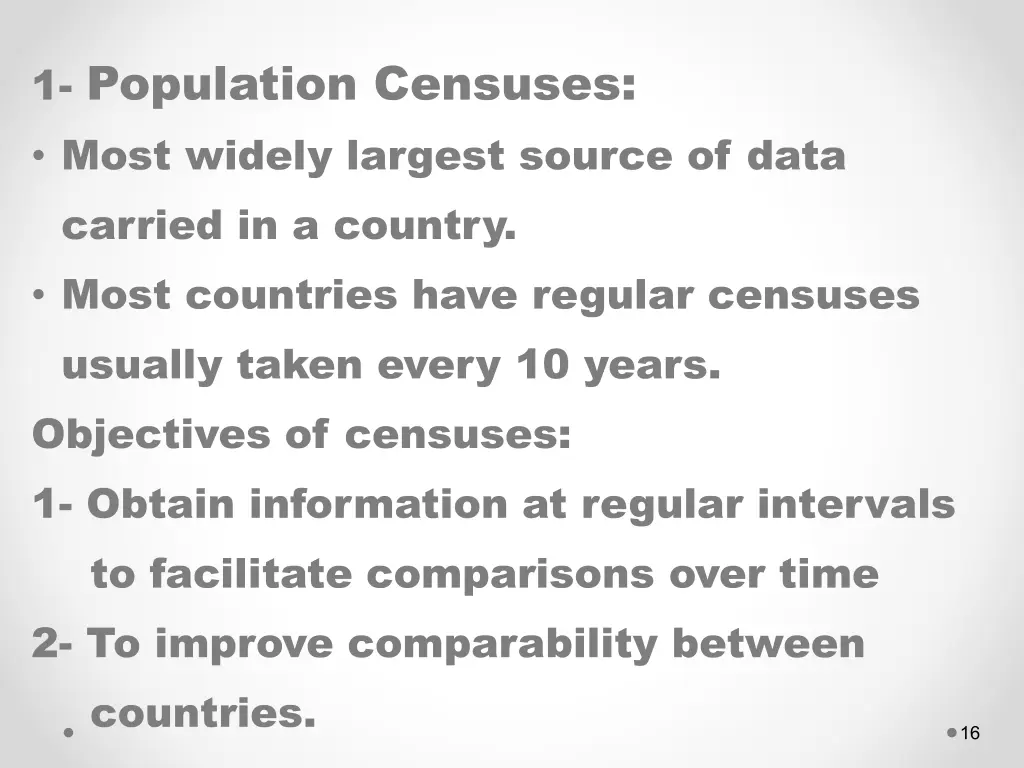 1 population censuses most widely largest source