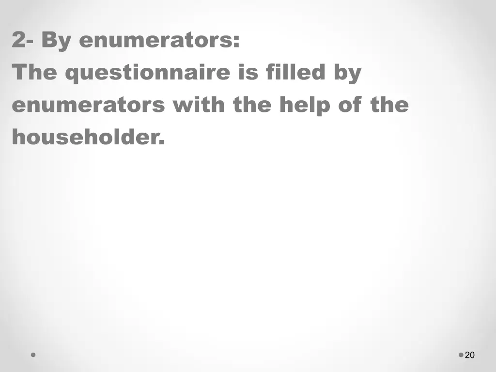 2 by enumerators the questionnaire is filled