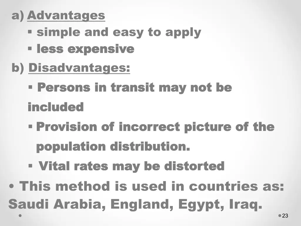 a advantages simple and easy to apply less