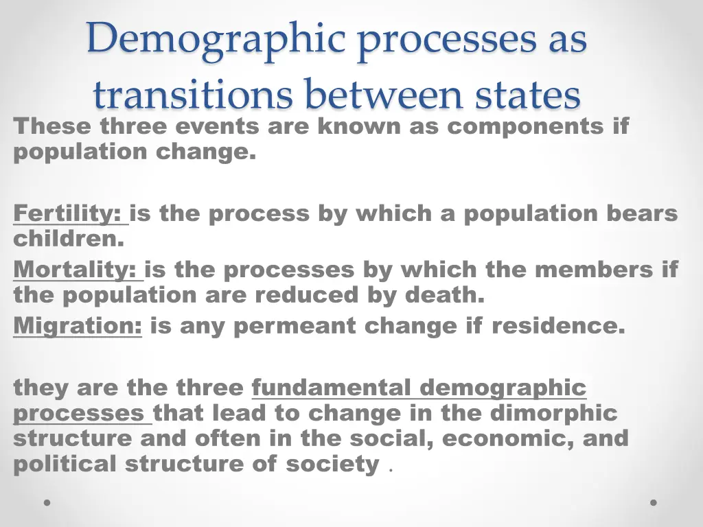 demographic processes as transitions between