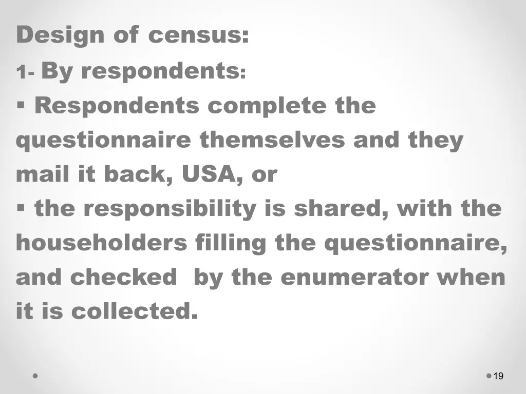 design of census 1 by respondents respondents