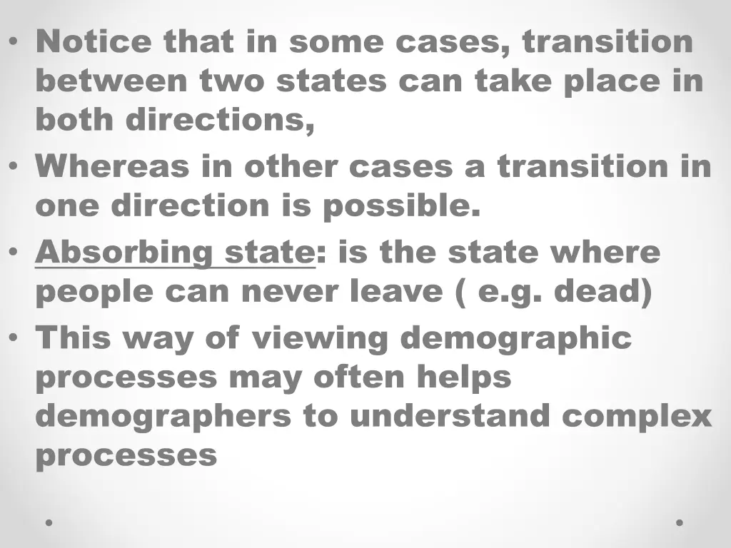 notice that in some cases transition between