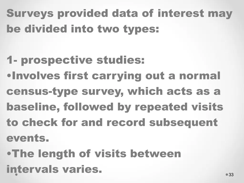 surveys provided data of interest may be divided