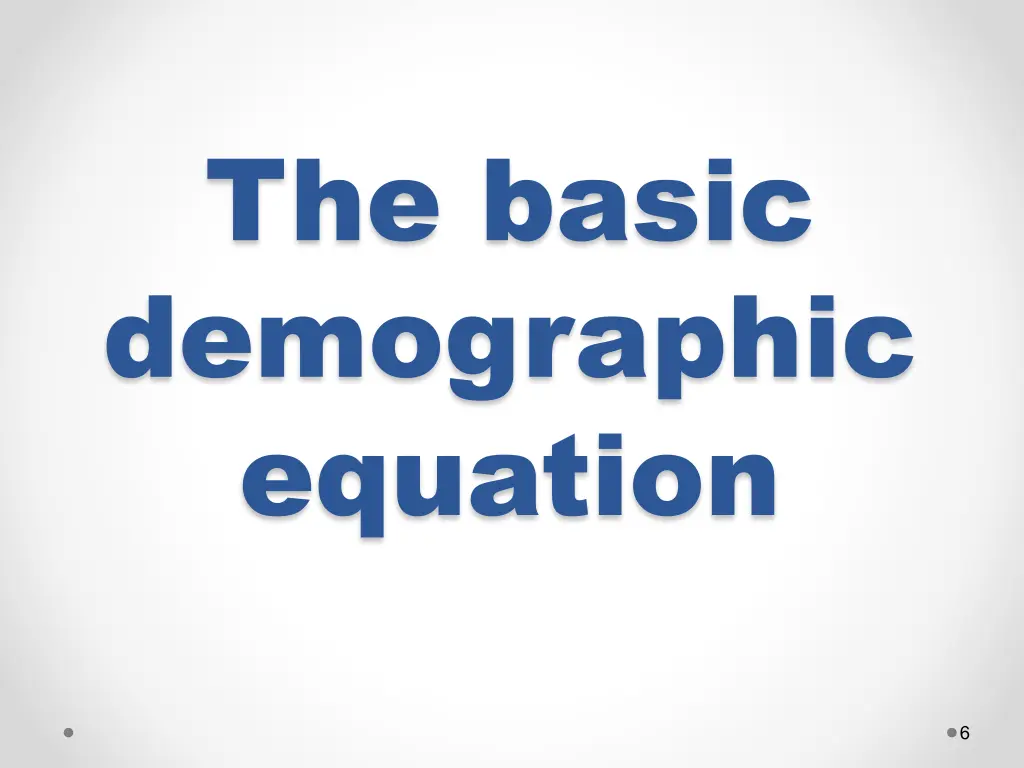 the basic demographic equation