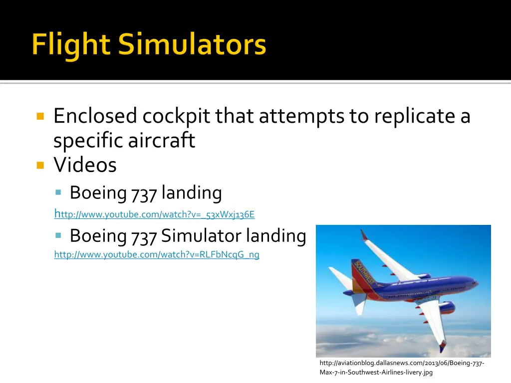 enclosed cockpit that attempts to replicate