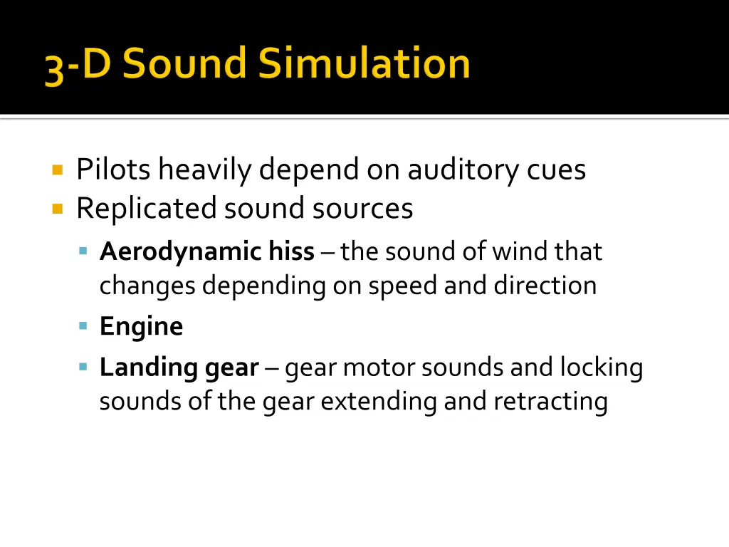 pilots heavily depend on auditory cues replicated