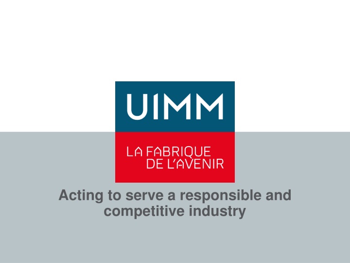 acting to serve a responsible and competitive