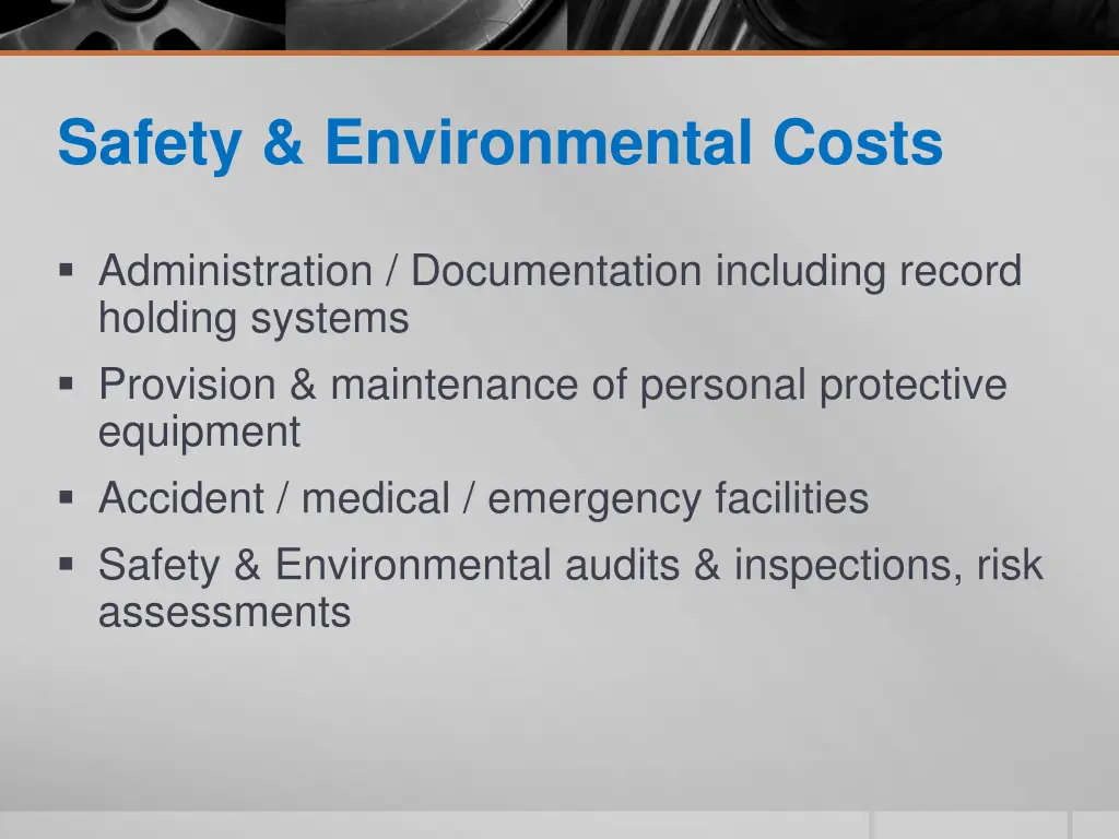 safety environmental costs