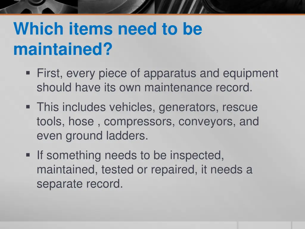 which items need to be maintained