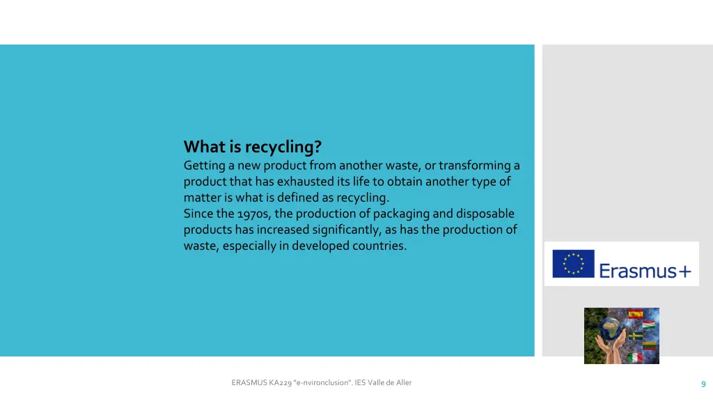 what is recycling getting a new product from