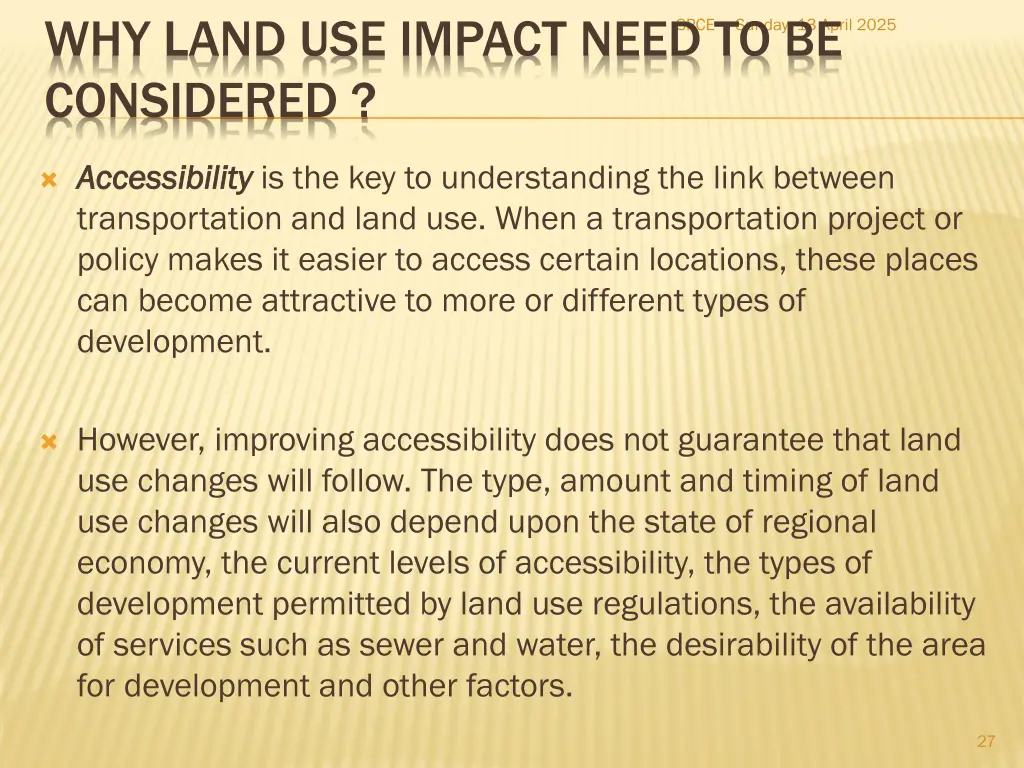 why land use impact need to be considered