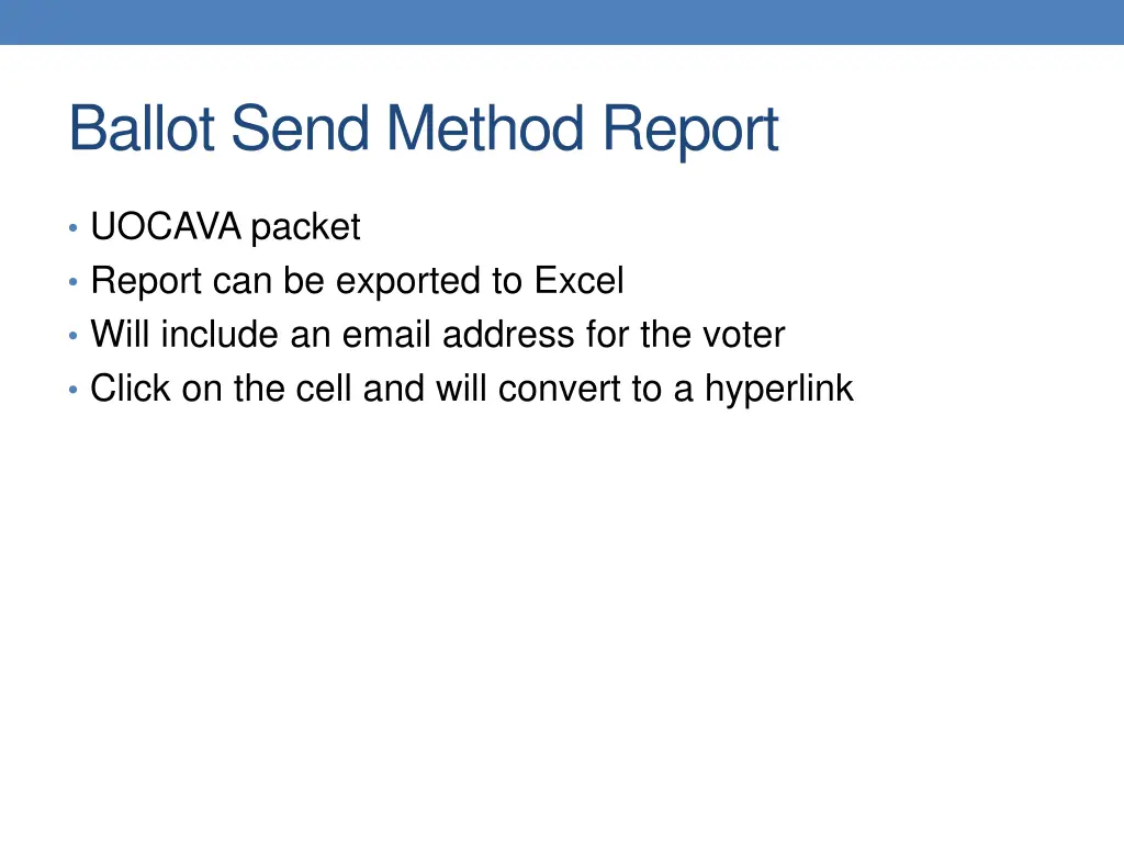 ballot send method report