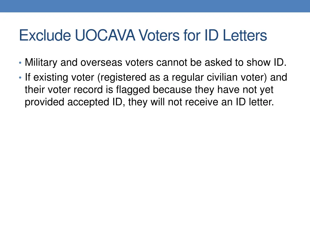 exclude uocava voters for id letters