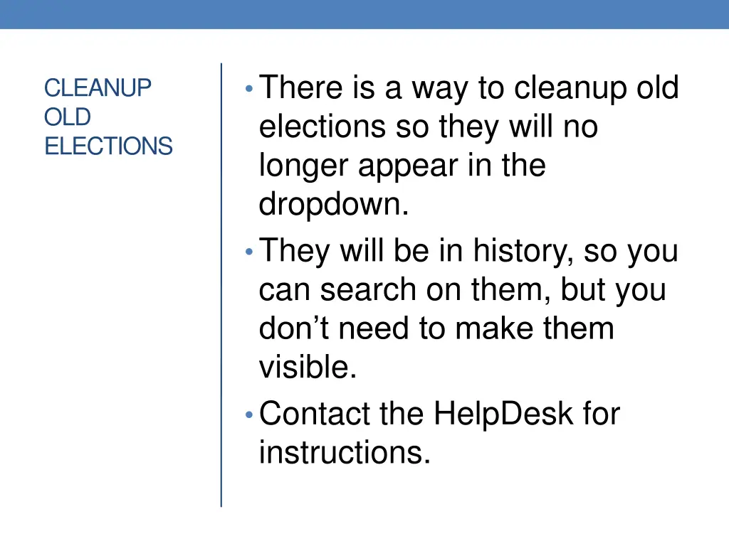 there is a way to cleanup old elections so they