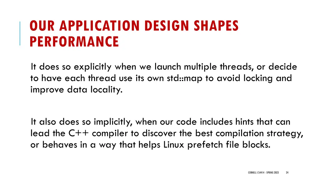 our application design shapes performance