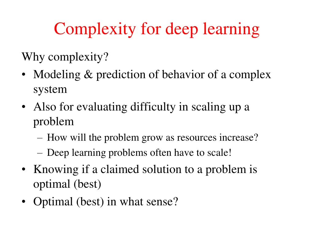 complexity for deep learning