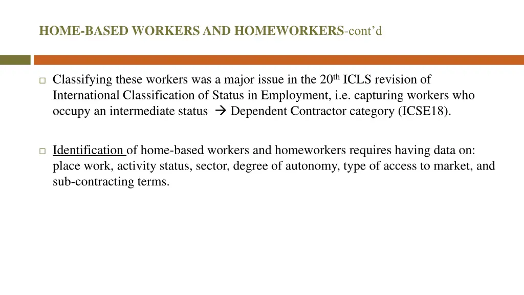 home based workers and homeworkers cont d