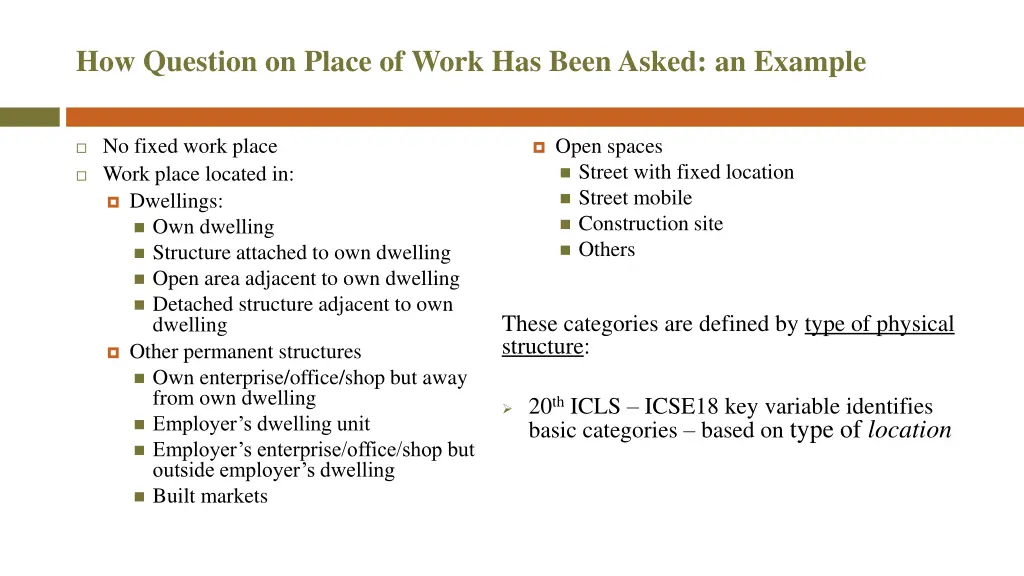 how question on place of work has been asked