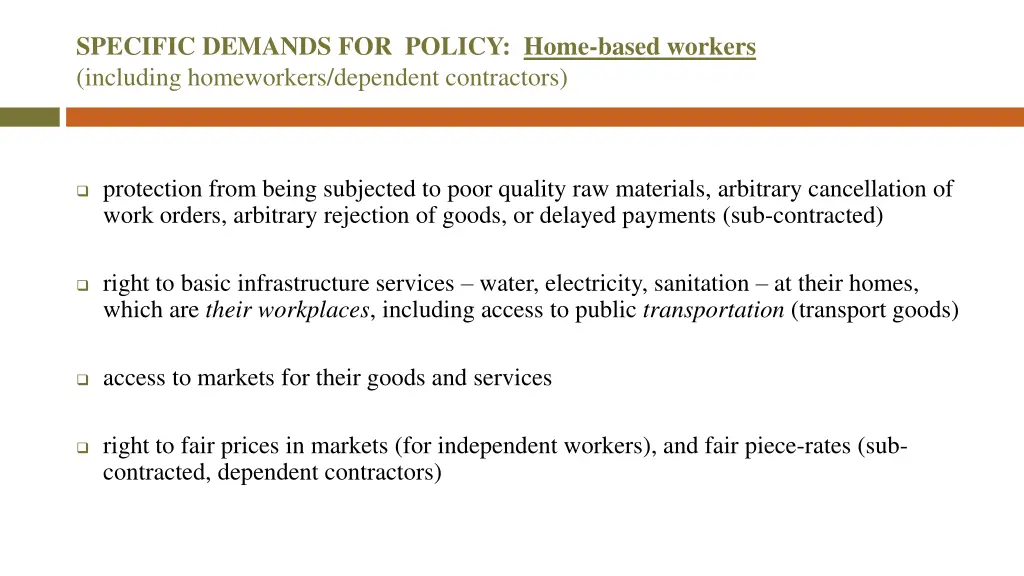 specific demands for policy home based workers