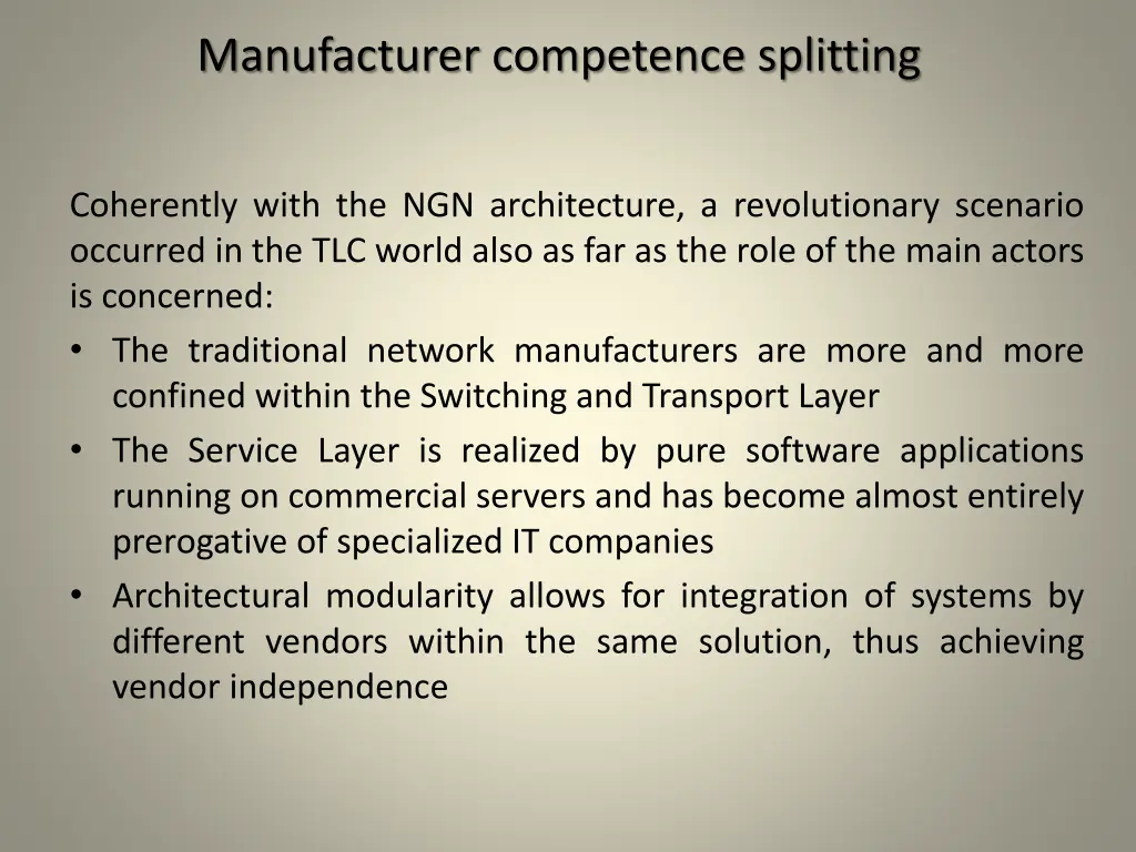 manufacturer competence splitting