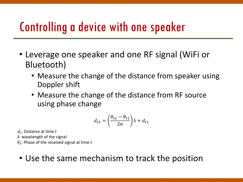controlling a device with one speaker